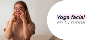 yoga para la cara, piel facial tersa y elástica