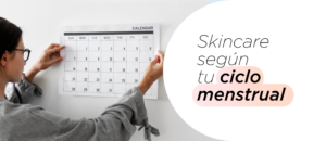 cuidar la piel según el ciclo de la regla, mujeres